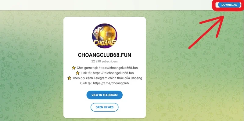 Thông báo cách Tải ChoangClub từ Telegram 